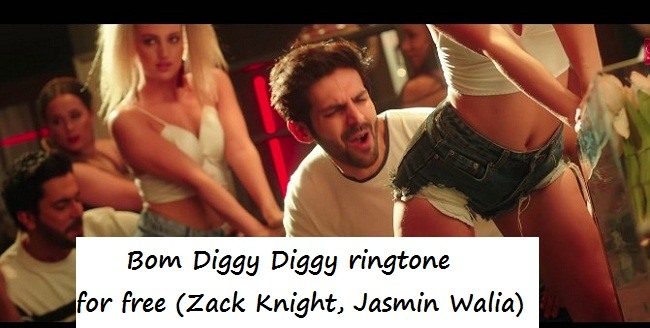 Bom Diggy Diggy (Zack Knight, Jasmin Walia) ringtone free download