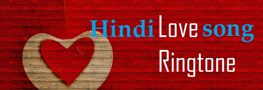 hindi love song ringtone