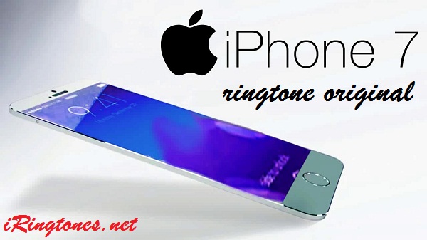 iPhone 7 ringtone original