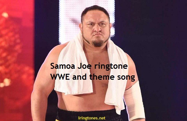 Samoa Joe WWE ringtone and theme song