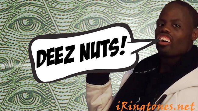 Deez Nuts Funny ringtone
