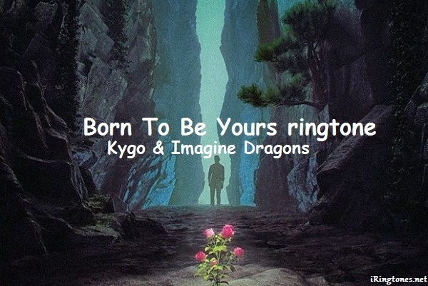 born-to-be-yours-ringtone