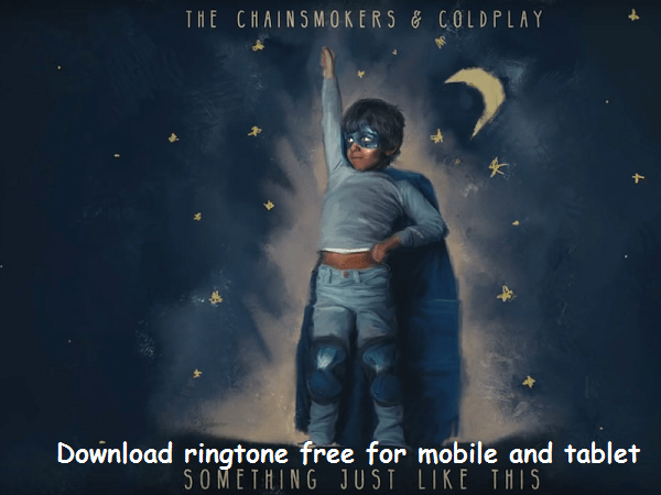 download-something-just-like-this-ringtone-The-Chainsmokers 