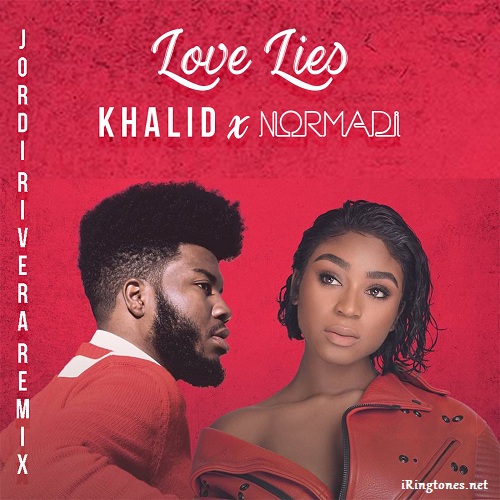 Love Lies ringtone - Khalid & Normani
