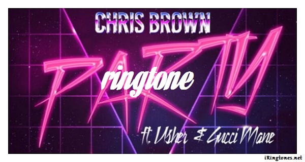 chris brown party ringtone
