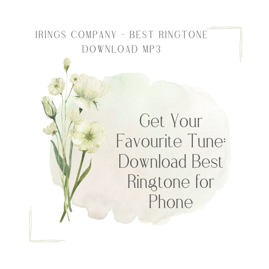 -Irings Company - Best Ringtone Download MP3 - Get Your Favourite Tune Download Best Ringtone for Phone