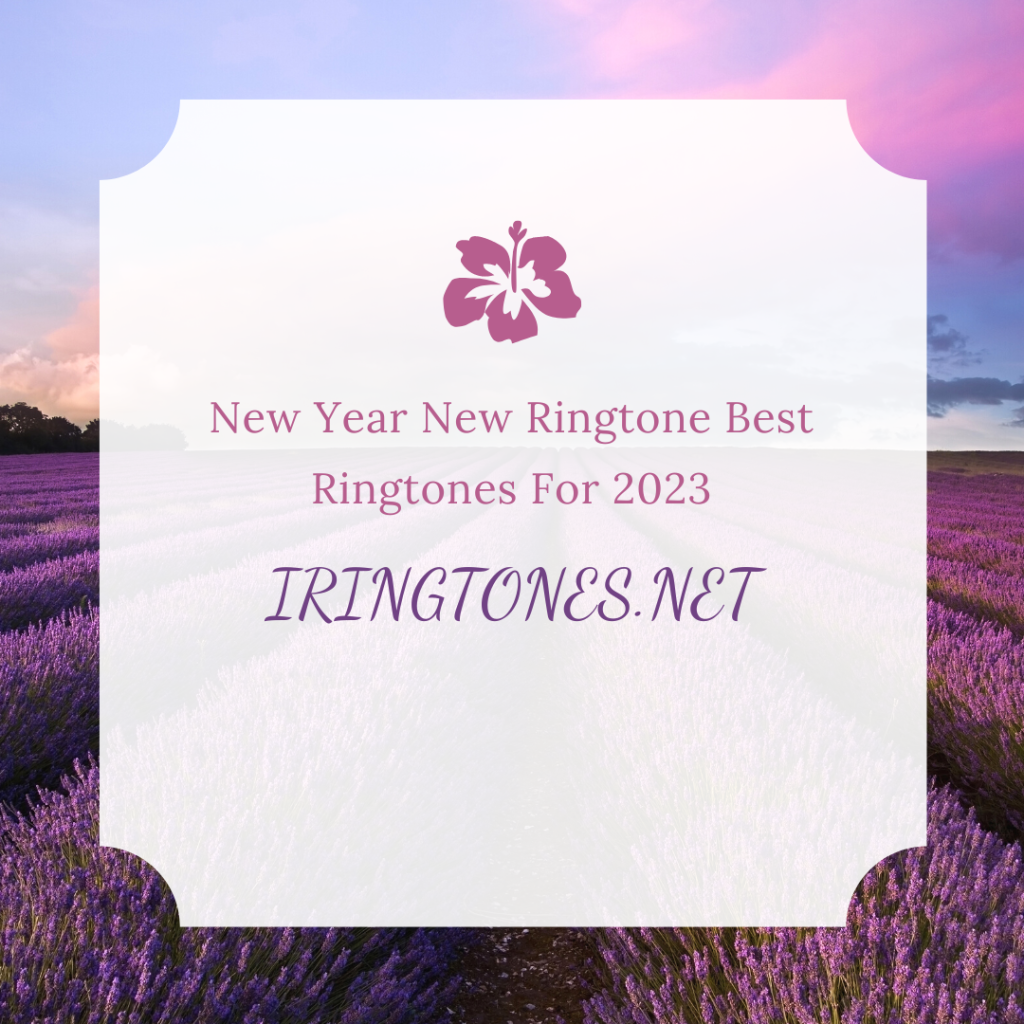 iRings Company - Best Ringtone Download MP3 - New Year New Ringtone Best Ringtones For 2023